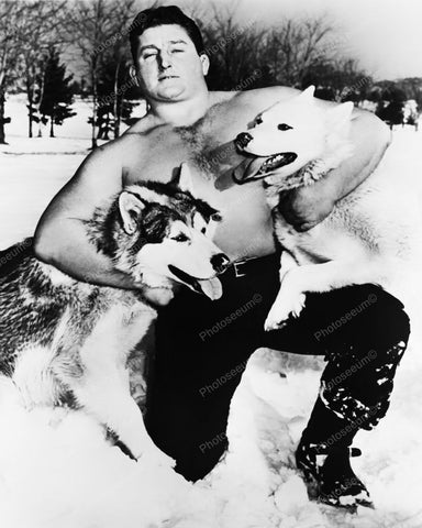 Yukon Eric Wrestler With Huskies 1953 Vintage 8x10 Reprint Of Old Photo - Photoseeum